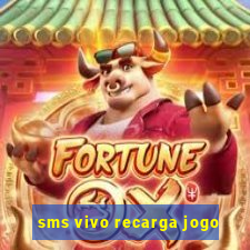 sms vivo recarga jogo